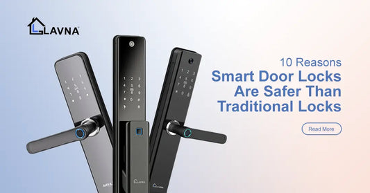 10 Reasons Smart Door Locks Are Safer Than Traditional Locks