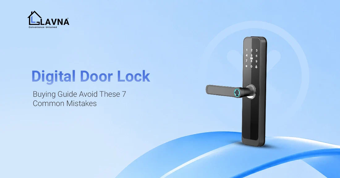Digital Door Lock Buying Guide: Avoid These 7 Common Mistakes