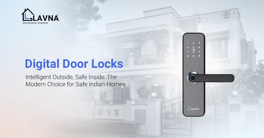 Digital Locks - Intelligent Outside, Safe Inside: The Modern Choice for Safe Indian Homes