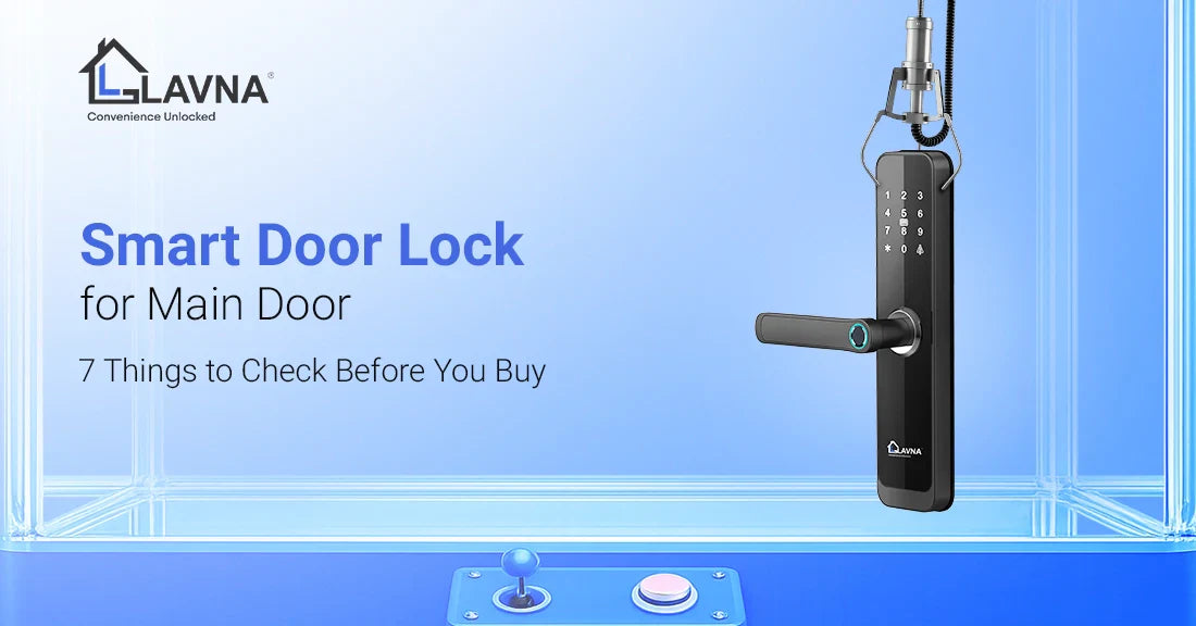 Smart Door Lock for Main Door: 7 Things to Check Before You Buy