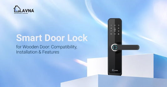 Smart Door Lock for Wooden Door: Compatibility, Installation & Features