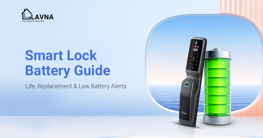 Smart Lock Battery Guide: Life, Replacement & Low Battery Alerts