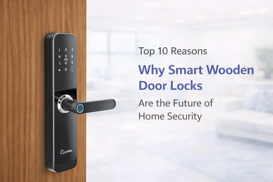 Top Reasons Why Smart Wooden Door Locks Are the Future of Home Security